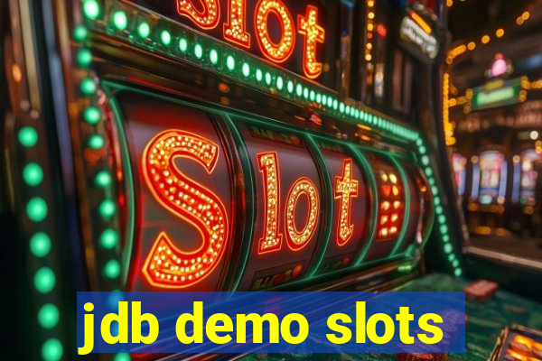 jdb demo slots